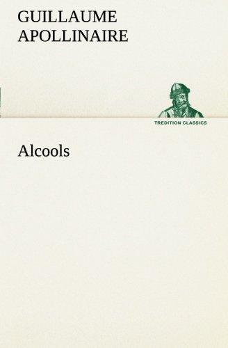 Alcools (TREDITION CLASSICS)