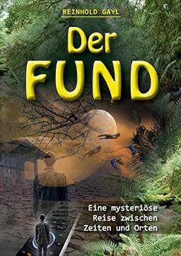 Der Fund: Eine mysteriöse Reise zwischen Zeiten und Orten