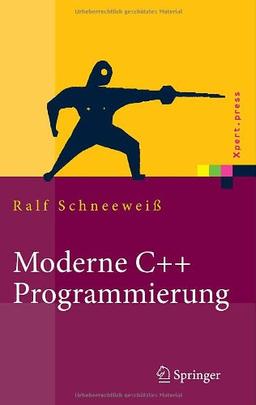 Moderne C++ Programmierung: Klassen, Templates, Design Patterns (Xpert.press)