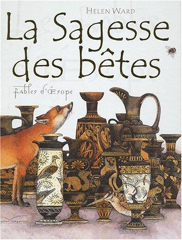 La sagesse des bêtes : fables d'Esope