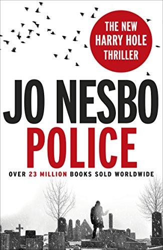 Police: A Harry Hole thriller (Oslo Sequence 8) (Harry Hole 10)