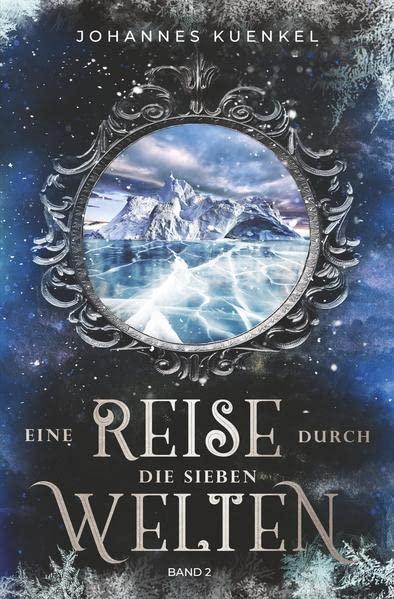 Eine Reise durch die sieben Welten: Band 2: Band 2