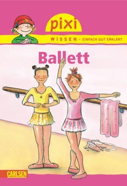 Pixi Wissen, Band 4: Ballett: BD 4