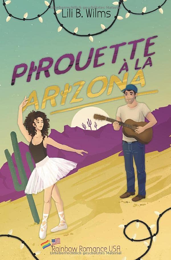 Pirouette à la Arizona (Rainbow Romance USA)