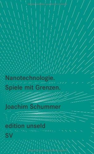 Nanotechnologie: Spiele mit Grenzen (edition unseld)