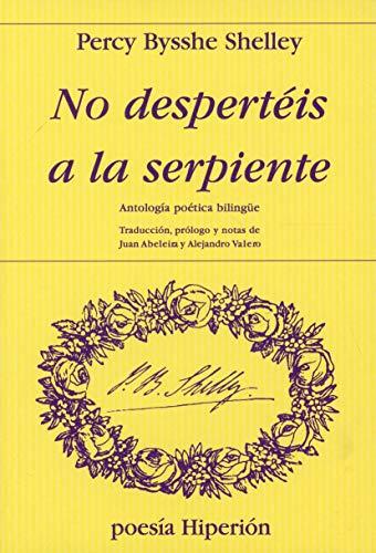 No despertéis a la serpiente : antología poética bilingüe