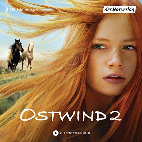 Ostwind 2: Das Filmhörspiel (Ostwind - Die Filmhörspiele, Band 2)