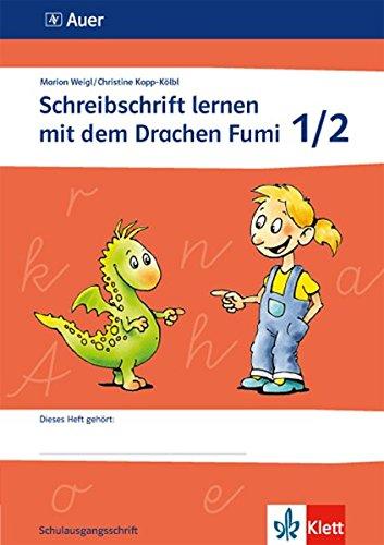 Schreibschrift lernen mit dem Drachen Fumi: Kopiervorlagen mit Zusatzmaterialien 1./2. Klasse. Vereinfachte Ausgangsschrift