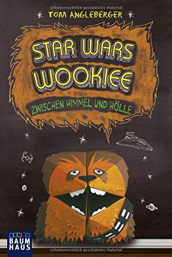 Star Wars Wookiee - Zwischen Himmel und Hölle: Band 3. Ein Origami-Yoda-Roman