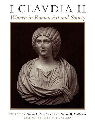 I Claudia II: Women in Roman Art and Society