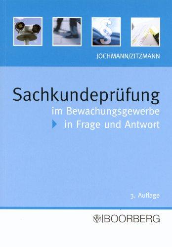 Sachkundeprüfung im Bewachungsgewerbe in Frage und Antwort