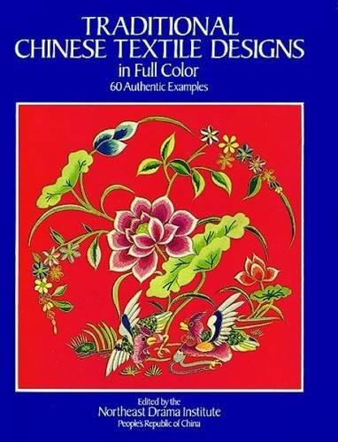 Traditional Chinese Textile Designs in Full Color (Dover Pictorial Archives)