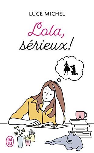 Lola, sérieux !