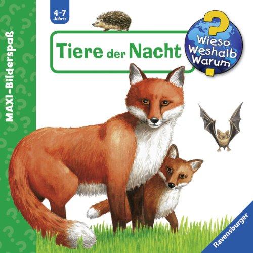 Wieso? Weshalb? Warum? - Maxibilderspaß: Tiere der Nacht