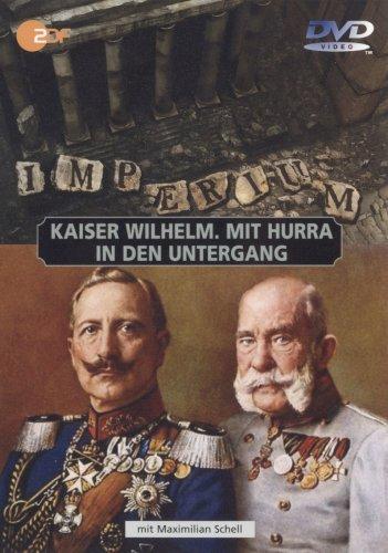 Imperium - Kaiser Wilhelm/Mit Hurra in den ...