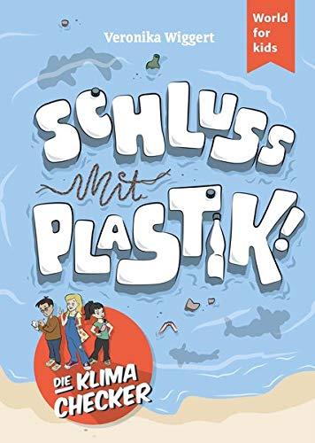 Die Klima-Checker: Schluss mit Plastik!