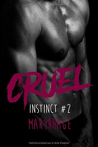 Cruel: Instinct, Tome#2 - Cruel