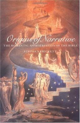 Origins of Narrative: The Romantic Appropriation of the Bible