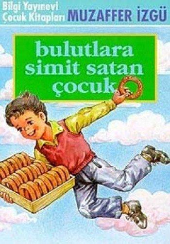 Bulutlara Simit Satan Çocuk