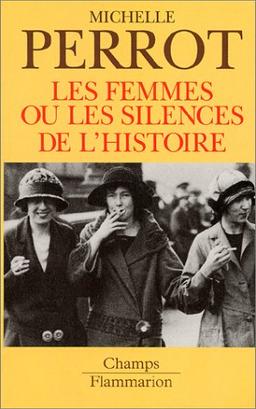 Les femmes ou Les silences de l'histoire