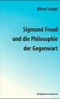 Sigmund Freud und die Philosophie der Gegenwart