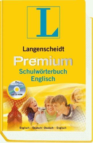 Langenscheidt Premium-Schulwörterbuch Englisch: Englisch-Deutsch/Deutsch-Englisch: Englisch - Deutsch / Deutsch - Englisch. Rund 130 000 Stichwörter ... (Langenscheidt Premium-Schulwörterbücher)