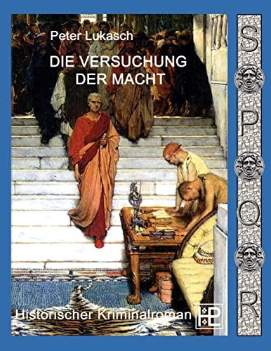 Die Versuchung der Macht: Ein Fall für Spurius Pomponius 6