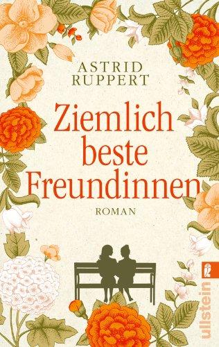 Ziemlich beste Freundinnen: Roman