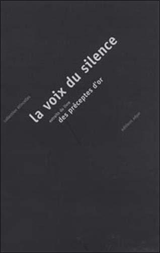 La voix du silence : extrait du livre des préceptes d'or