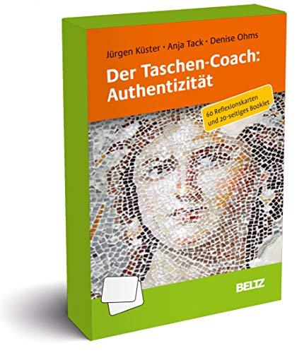 Der Taschen-Coach: Authentizität: 60 Reflexionskarten und 24-seitiges Booklet. Mit Illustrationen von Denise Ohms