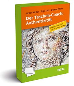 Der Taschen-Coach: Authentizität: 60 Reflexionskarten und 24-seitiges Booklet. Mit Illustrationen von Denise Ohms