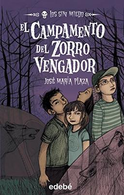 El campamento del zorro vengador (LOS SIN MIEDO, Band 3)