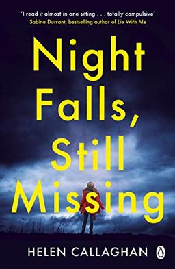 Night Falls, Still Missing: The gripping psychological thriller perfect for the cold winter nights