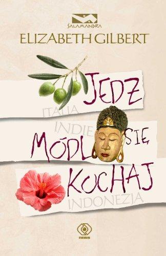 Jedz modl sie kochaj