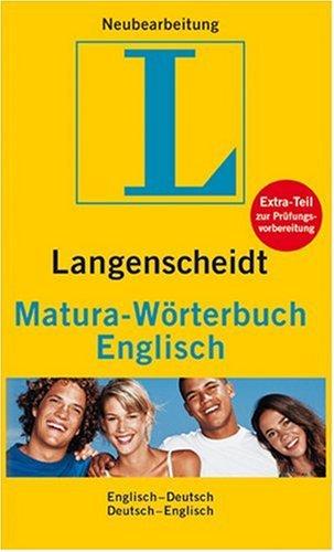 Langenscheidt Matura-Wörterbuch Englisch - Matura-Wörterbuch: Englisch-Deutsch/Deutsch-Englisch