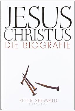 Jesus Christus: Die Biografie