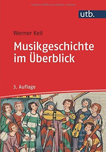 Musikgeschichte im Überblick (Basiswissen Musik, Band 8505)