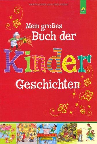 Mein großes Buch der Kindergeschichten