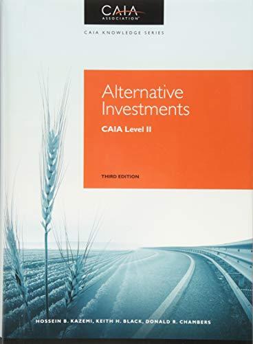 Alternative Investments: CAIA Level II (Caia Knowledge)