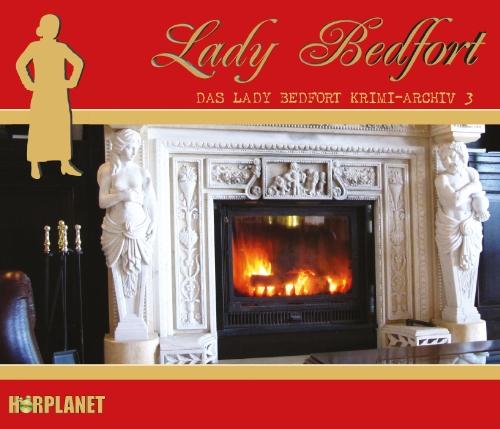 Das Lady Bedfort Krimi-Archiv 3