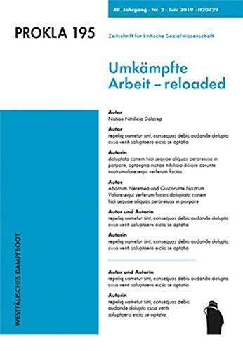 Umkämpfte Arbeit - reloaded (PROKLA / Zeitschrift für kritische Sozialwissenschaft)