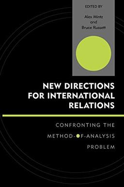 New Directions for International Relations: Confronting the Method-of-Analysis Problem (Innovations in the Study of World Politics)