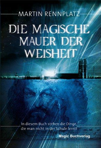 Die Magische Mauer der Weisheit