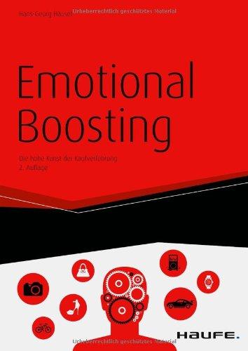 Emotional Boosting: Die hohe Kunst der Kaufverführung