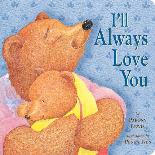 I'll Always Love You (Tiger Tales)