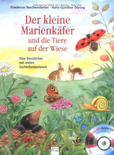 Der kleine Marienkäfer und die Tiere auf der Wiese: Eine Geschichte mit vielen Sachinformationen