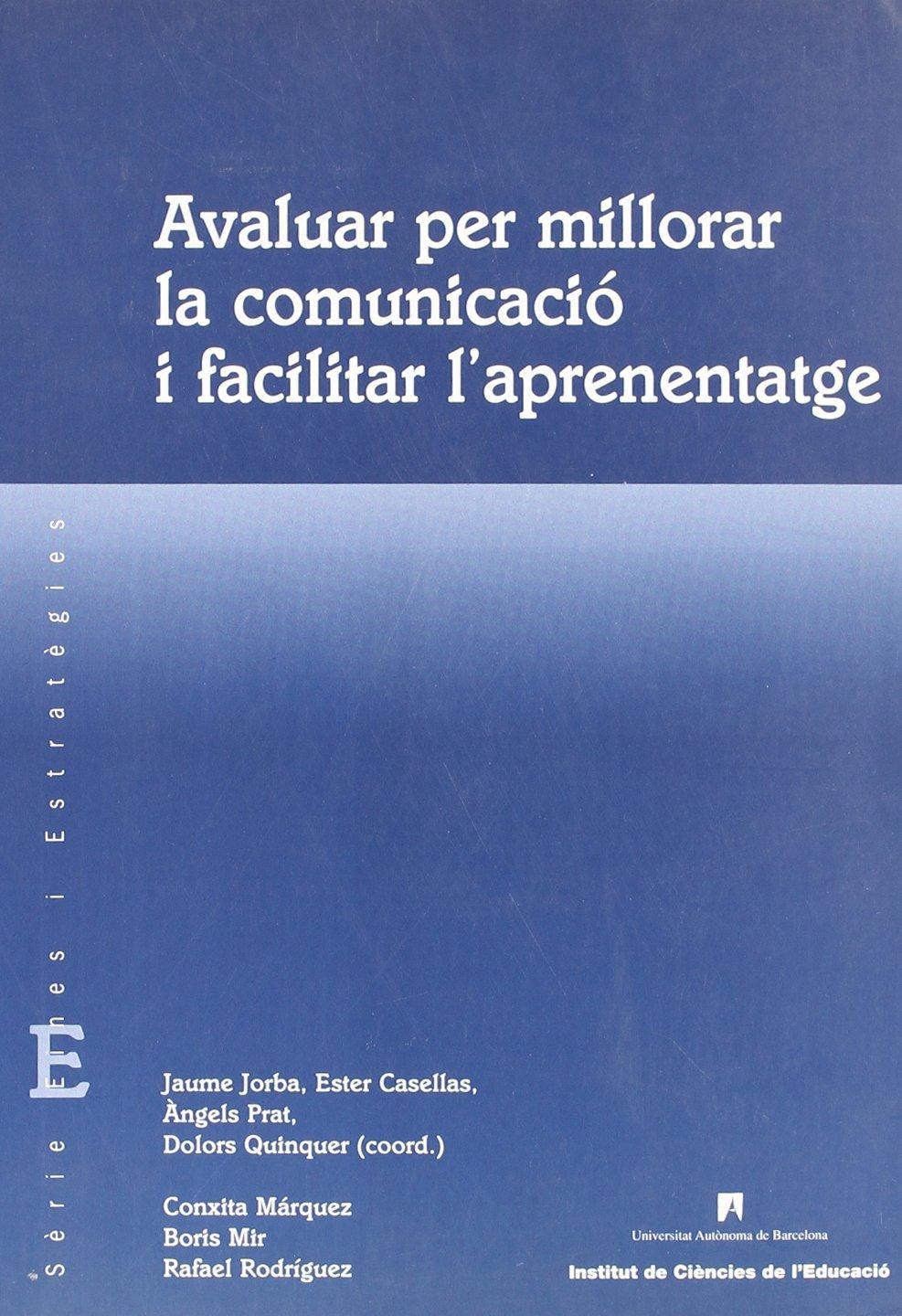 Avaluar per millorar la comunicació i facilitar l'aprenentatge