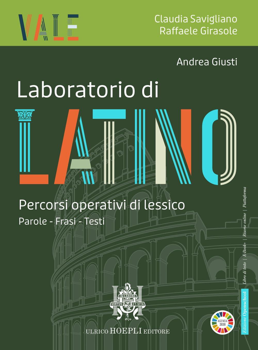 Vale. Laboratorio di latino. Percorsi operativi di latino. Parole - frasi - testi. Per le Scuole superiori. Con e-book. Con espansione online