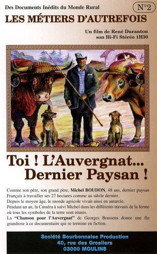 Toi ! l'auvergnat... dernier paysan !