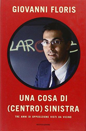 Cosa Di (Centro)Sinistra. Tre Anni